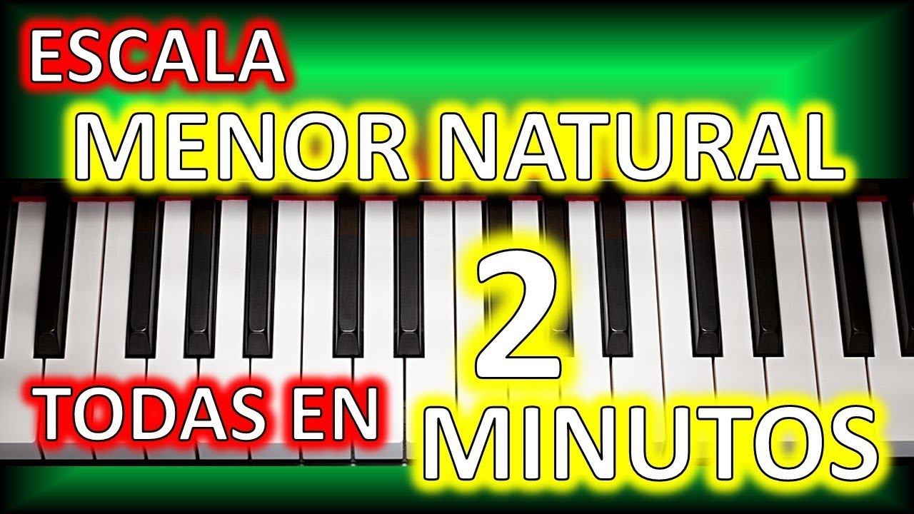 ESCALA MENOR NATURAL - F&Aacute;CIL Y BIEN EXPLICADO