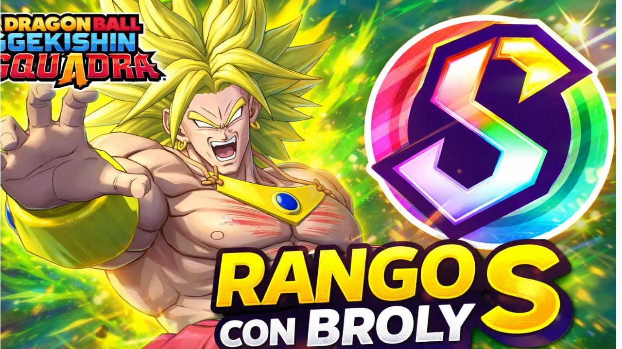 Llegué a RANGO S con Broly | Dragon Ball Gekishin Squadra Gameplay✅