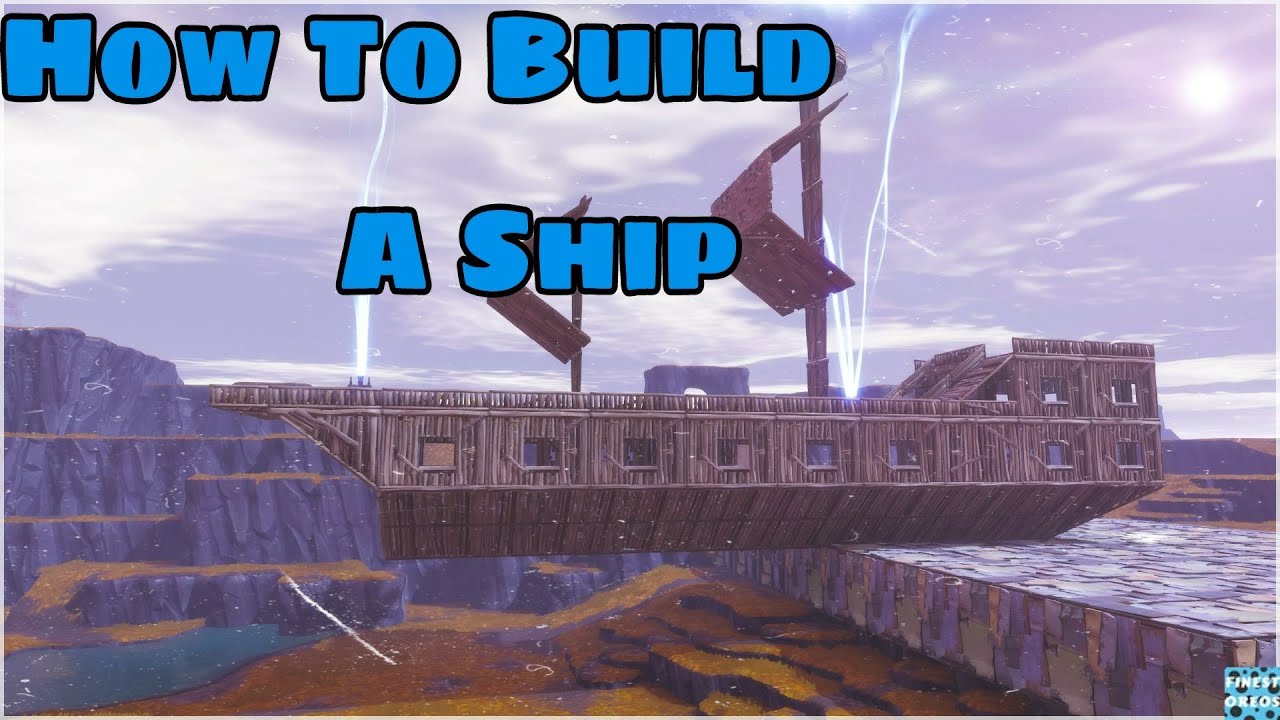 Fortnite STW How To Build A Ship