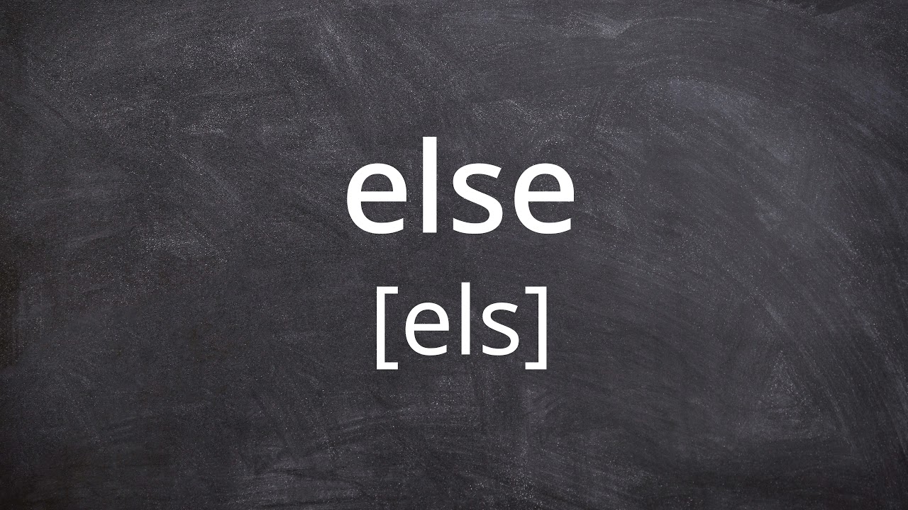 ELSE   Pronunciation in American English