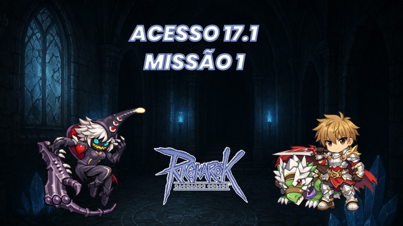 DESBLOQUEIE O 17.1 | Ragnarok LATAM (Guia de Acesso)