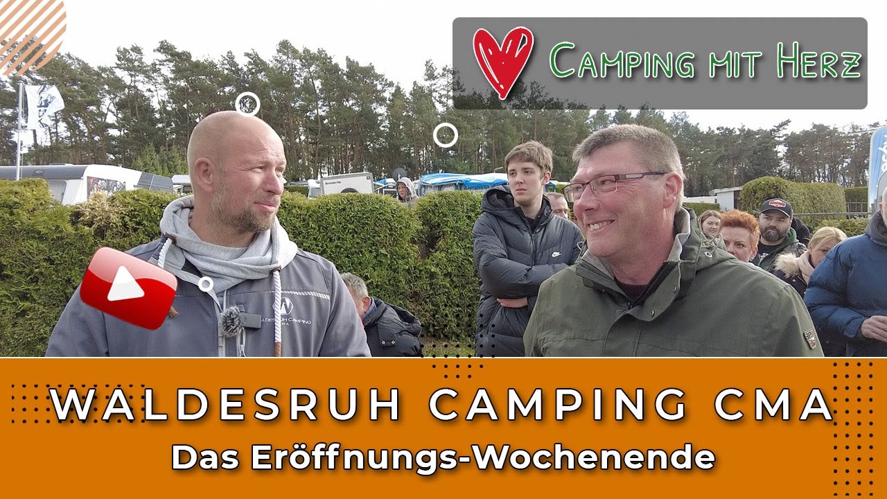 Waldesruh Camping CmA - Campingplatz Eröffnung - Das Wochenende - Campen mit Abstand