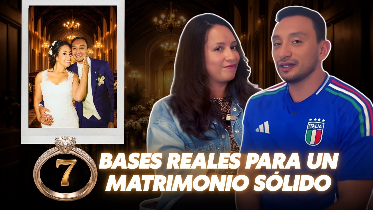 ¿Te vas a casar? Mira esto antes (7 claves desde la fe)