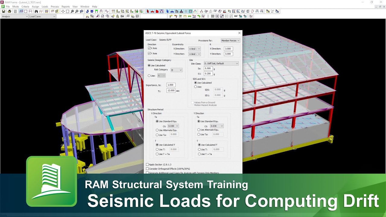 Generating Seismic Loads in RAM Frame for Computing Drift (ASCE 7-16)