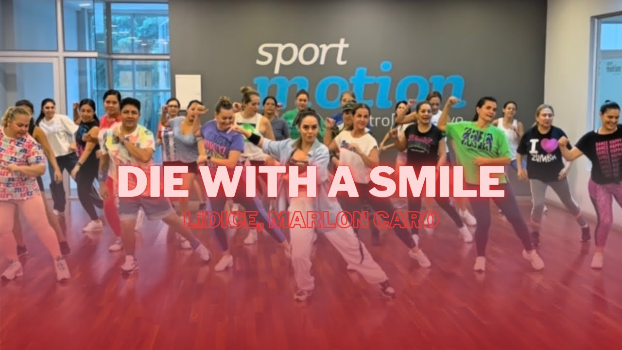 Die With A Smile - Lidice, Marlon Caro - ZUMBA - Coreografía Completa - ZinFabiWills 