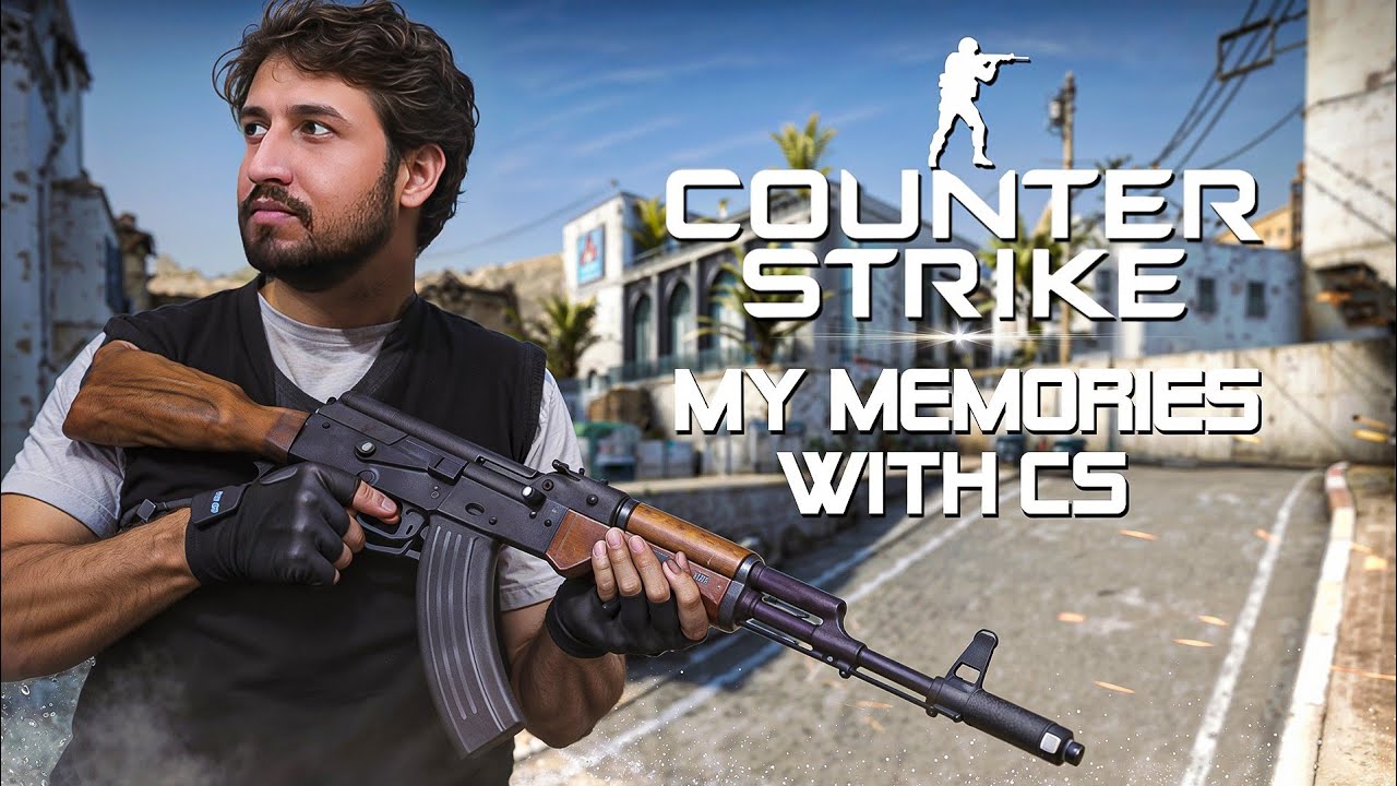 My Story and Memories with Counter Strike