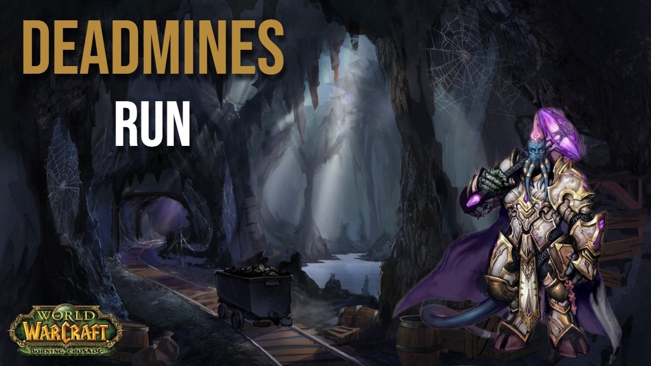 TBC prepatch Deadmines Run