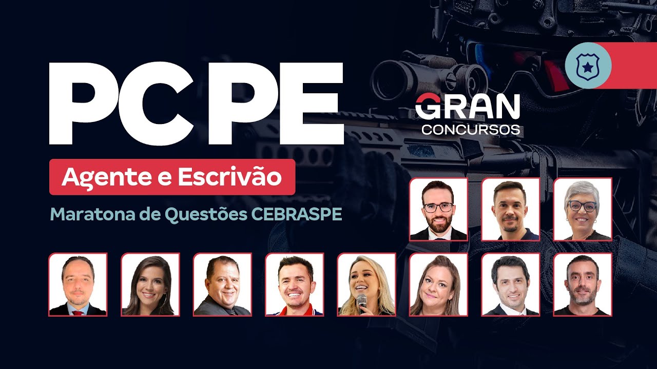 Concurso PC PE Agente e Escrivão - Maratona de Questões CEBRASPE
