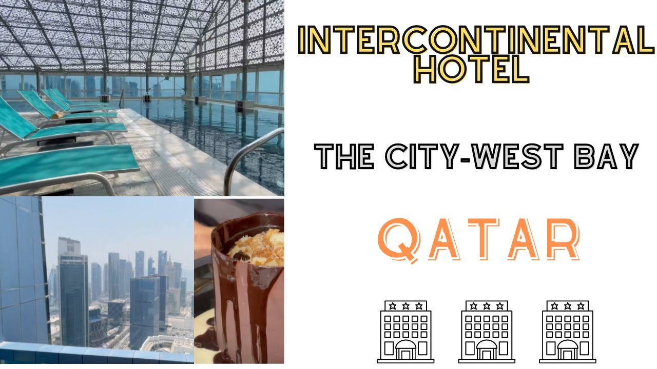 Intercontinental Hotel - The City, West Bay - Doha....STUNNING!