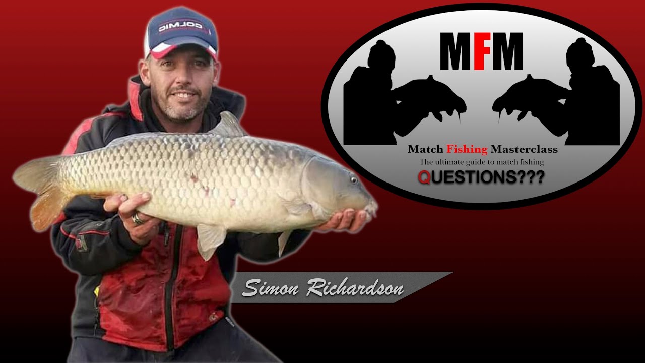 Match Fishing Masterclass QUESTIONS with Simon Richardson