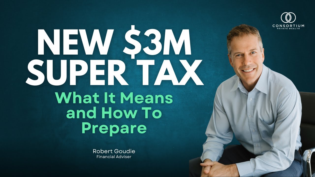 $3M Super Tax Explained (& How to Prepare)