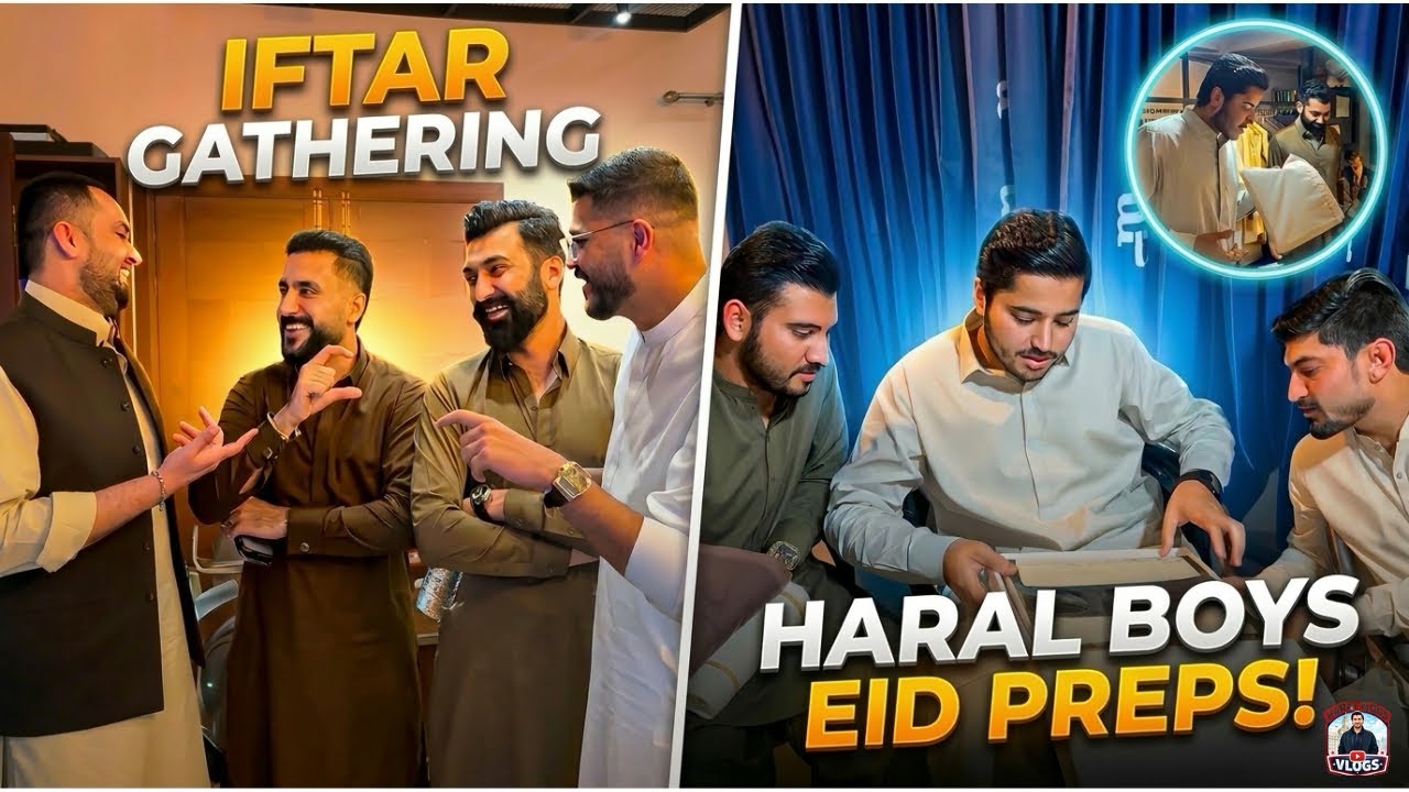 Iftar Gathering in Islamabad✨🌙 | Haral Boys Eid Preps!