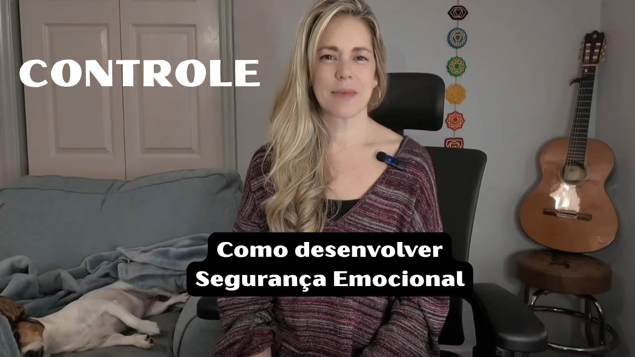 Como desenvolver Segurança Emocional
