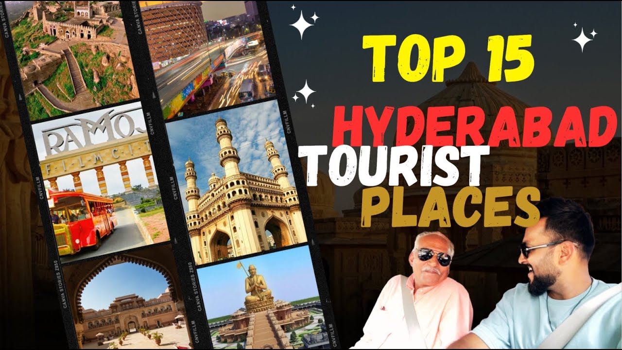 Top 15 Best Tourist Places to Visit in Hyderabad | हैदराबाद में घुमने वाले प्रसिद्ध पर्यटन स्थल 2024