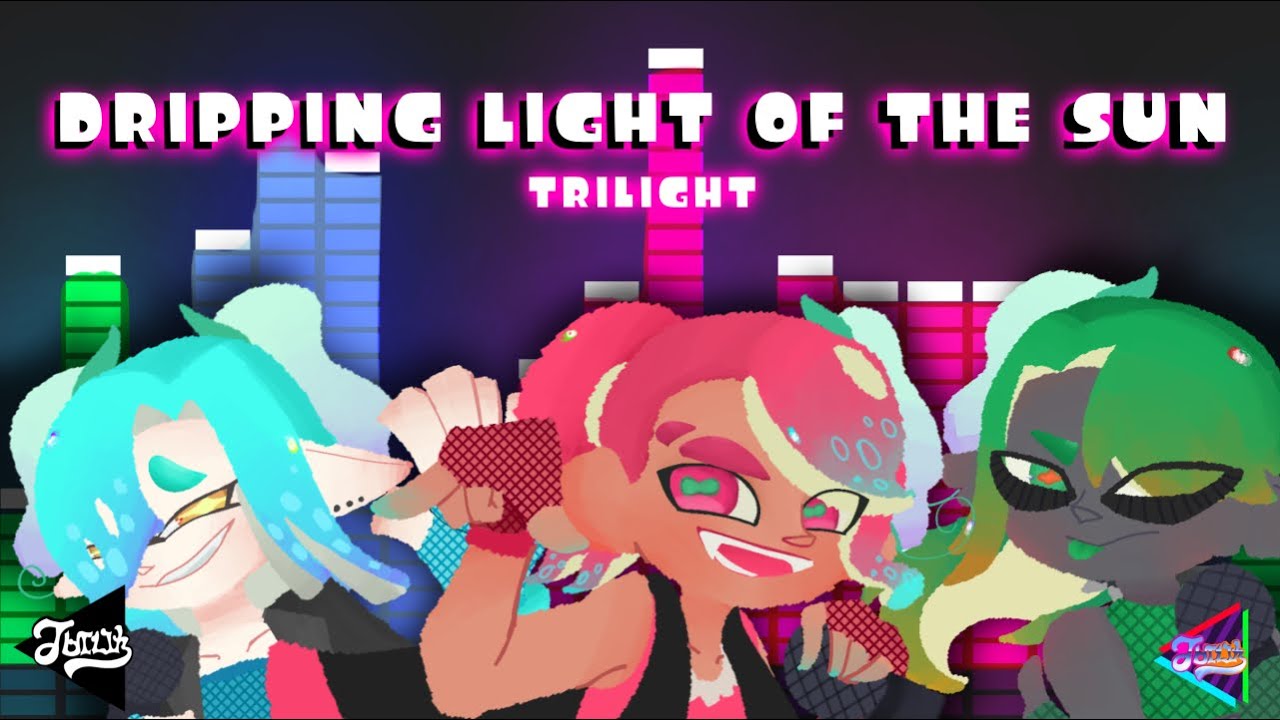 💧Dripping Light of the Sun ☀️ Official Music Video ~ Trilight (Splatoon Fan Idols)