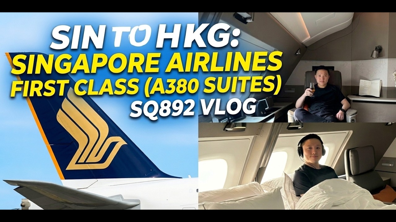 Vlog: SIN to HKG on Singapore Airlines First Class (A380 Suites) SQ892