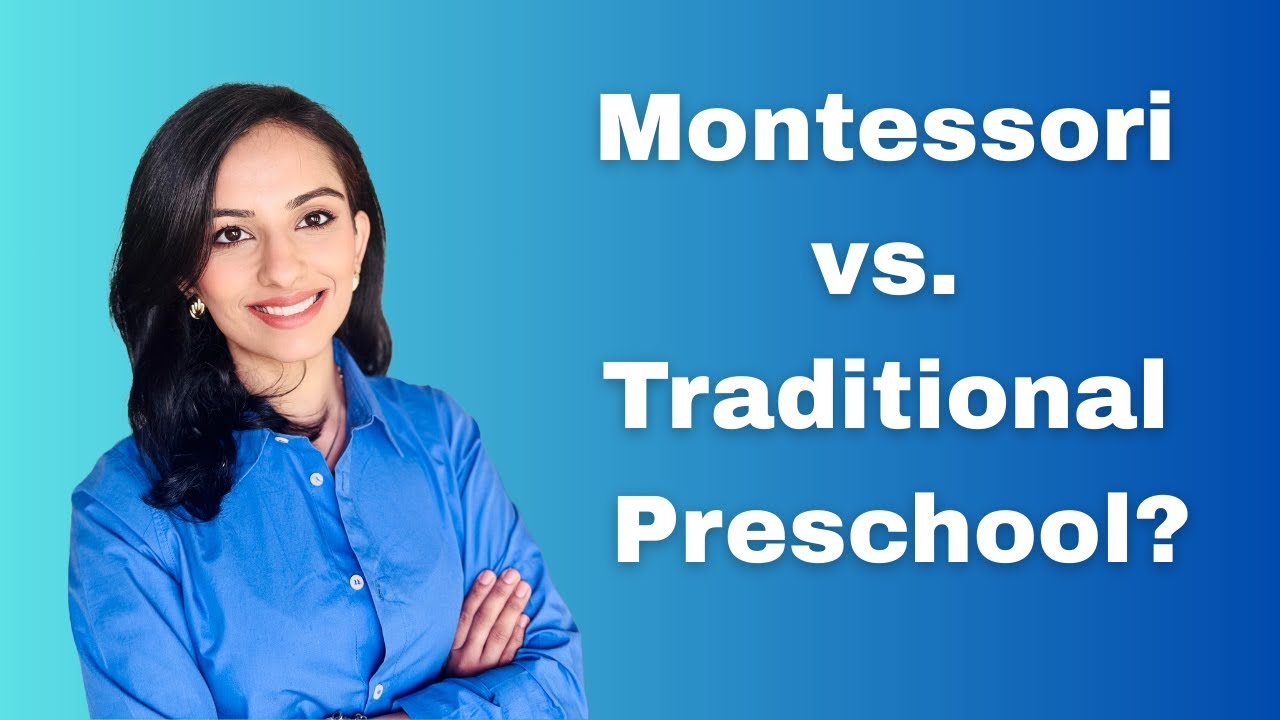 Montessori vs Traditional Preschool?