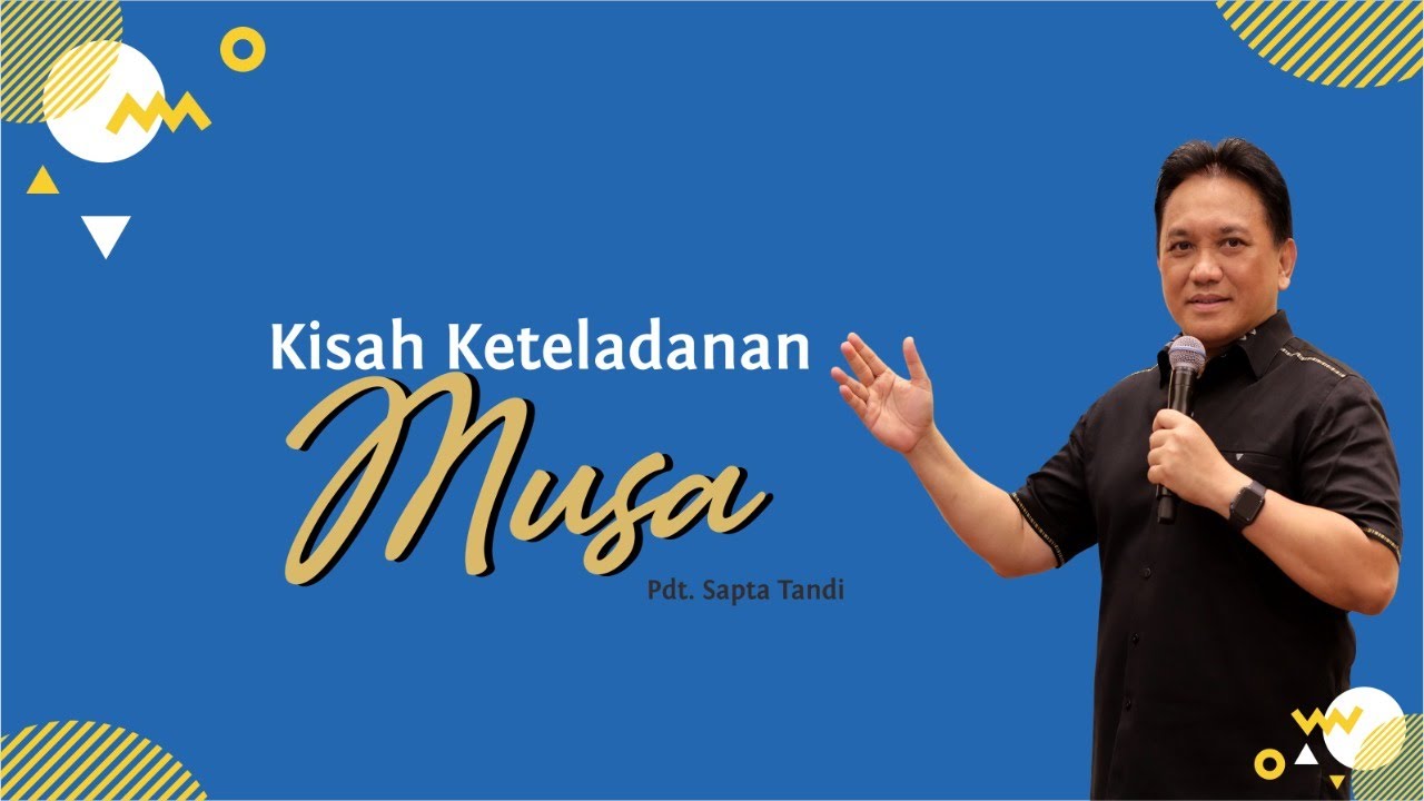 Pdt. Sapta Tandi - Kisah Keteladanan Musa