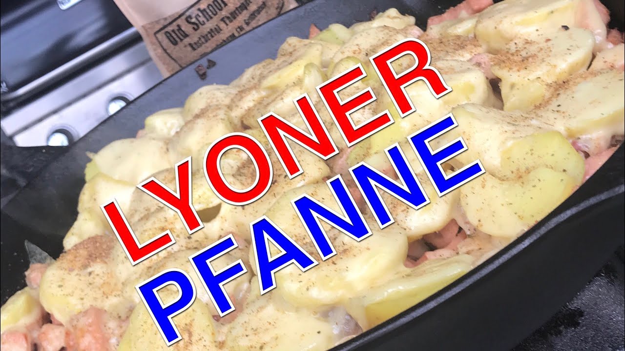 LYONER GRILLPFANNE  Saarland Klassiker --- Klaus grillt