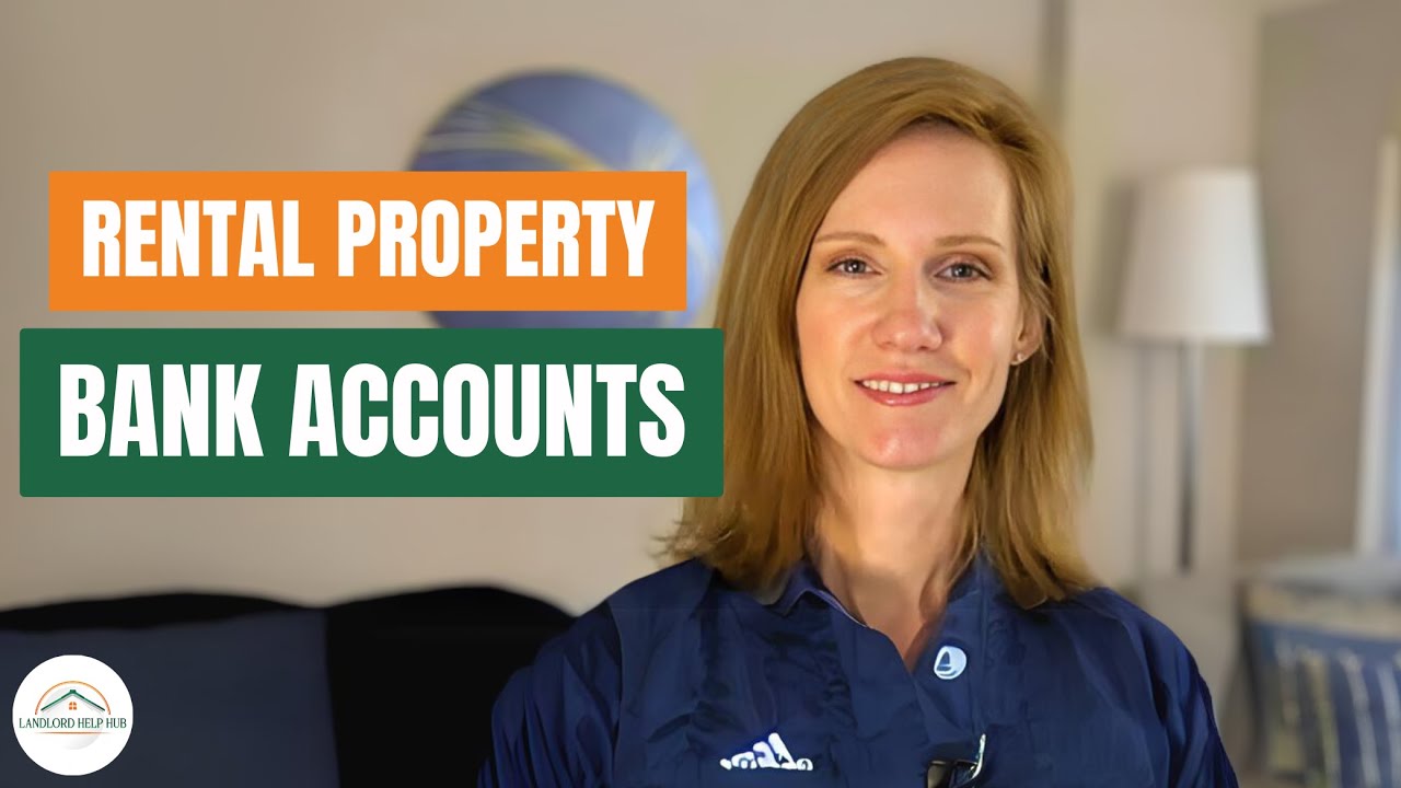 Rental Property Bank Accounts for Landlords Bookkeeping