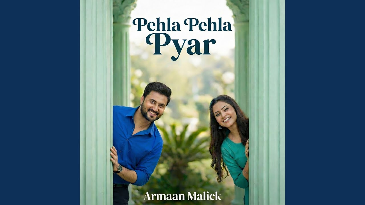 Pehla Pehla Pyar