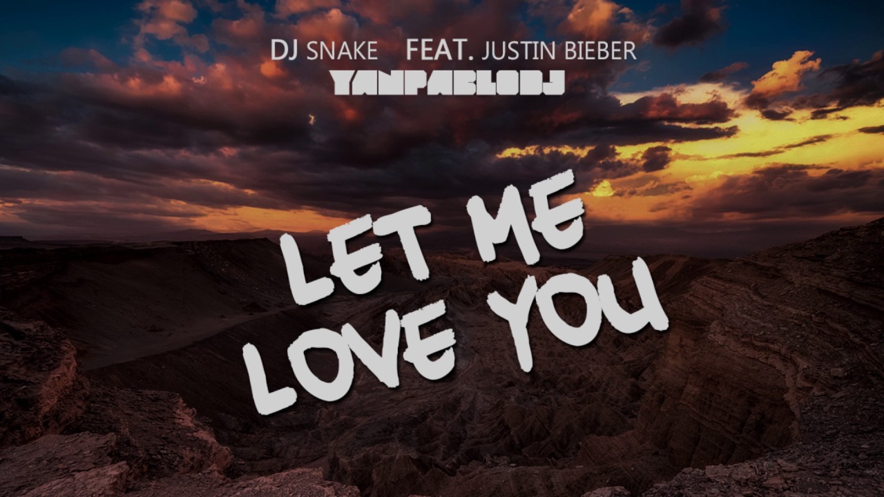 Yan Pablo DJ feat. DJ Snake e Justin Bieber - Let me love you [ Funk Remix ]