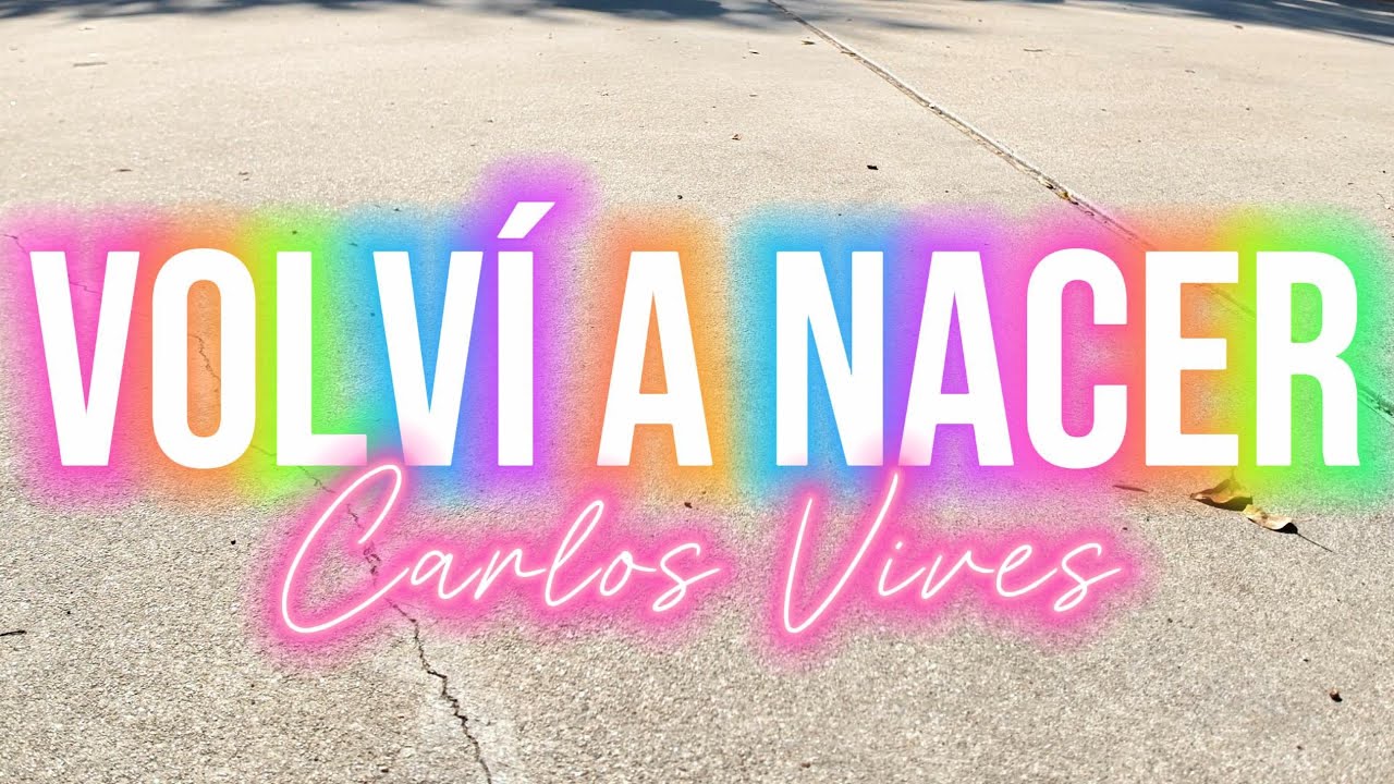 Zumba Fitness | Volví a Nacer | Carlos Vives | Dance Fitness