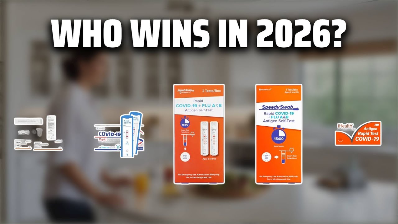The Top 5 Best COVID-19 Rapid Test in 2026 - Must Watch Before Buying!