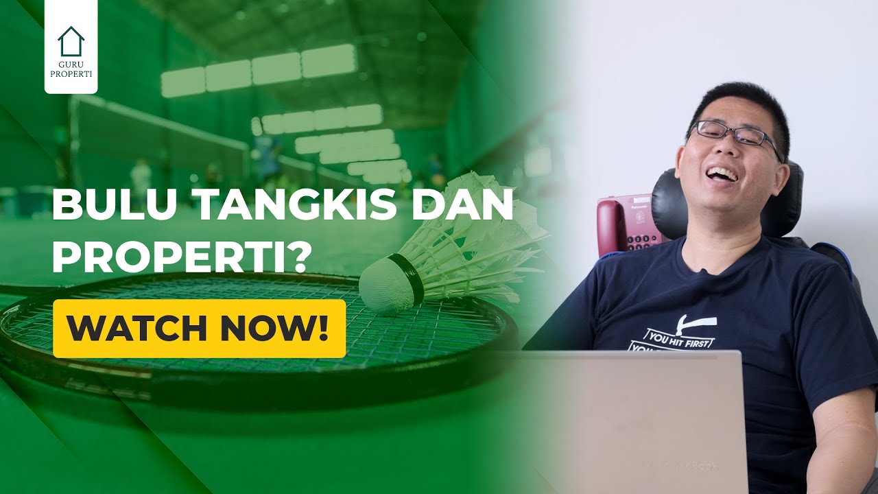 Bulutangkis dan Properti