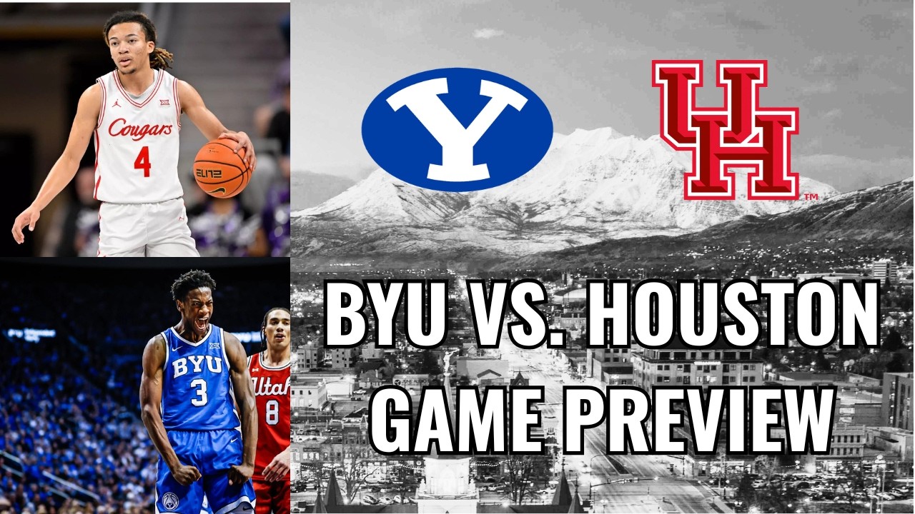 BYU vs. Houston Preview! Can The Cougars Finally Beat a Top Team?