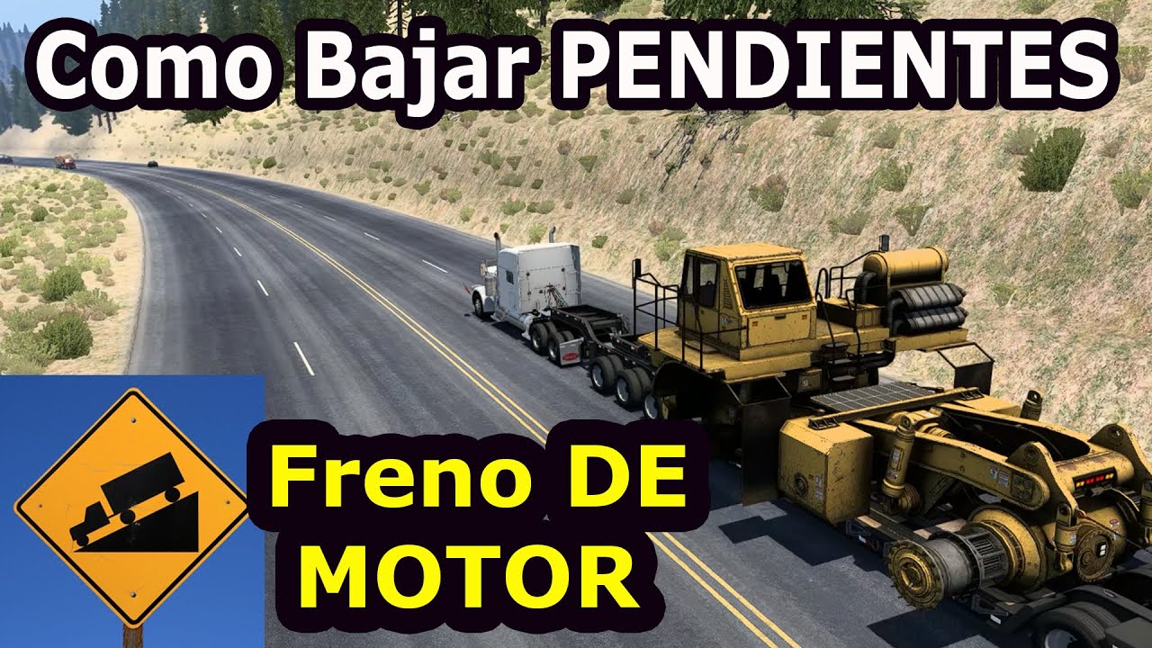 como bajar una bajada con freno de motor sin pisar freno - como frenar un CAMION cargado de bajada