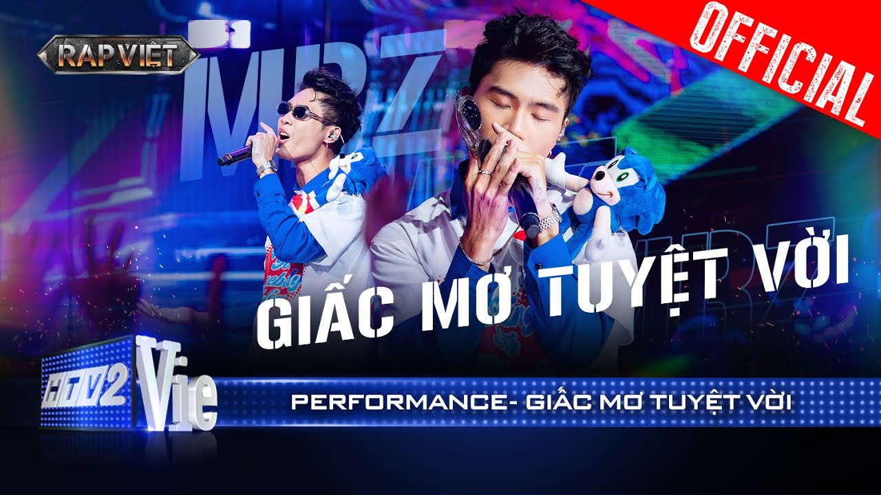 GIẤC MƠ TUYỆT VỜI - MRZ mang năng lượng yêu đời cùng bản rap love | Rap Việt 2024 [Performance]