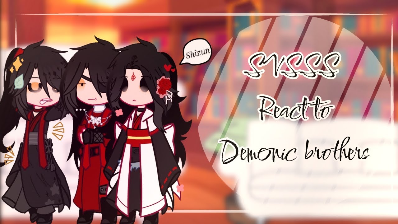 SVSSS react to demonic brothers || by:me || short ||🇻🇳🇺🇸