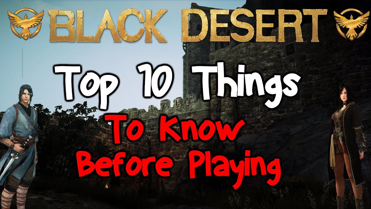 Black Desert Online: Top 10 Things To Know Before Playing