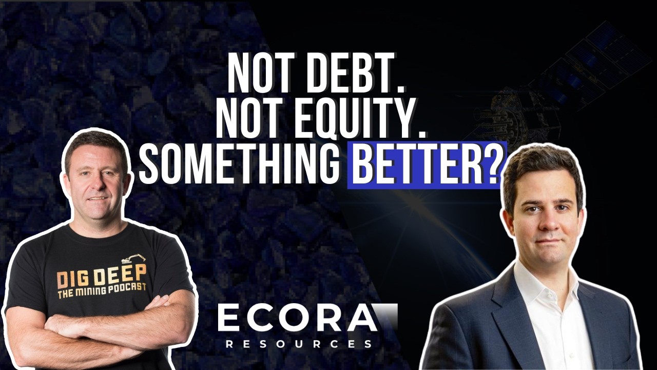 How Royalty Financing Is Reshaping the Mining Industry - Ecora Resources CEO Explains