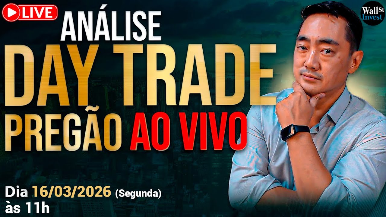 16/03/2026 às 11:00 | Análise Day Trade Pregão ao VIVO
