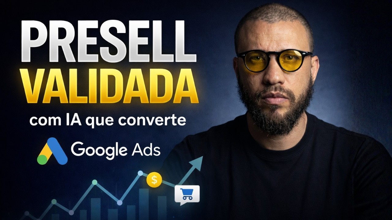 PRESELL VALIDADA com IA | Como Criar Pr&eacute;-Sell que Converte no Google Ads