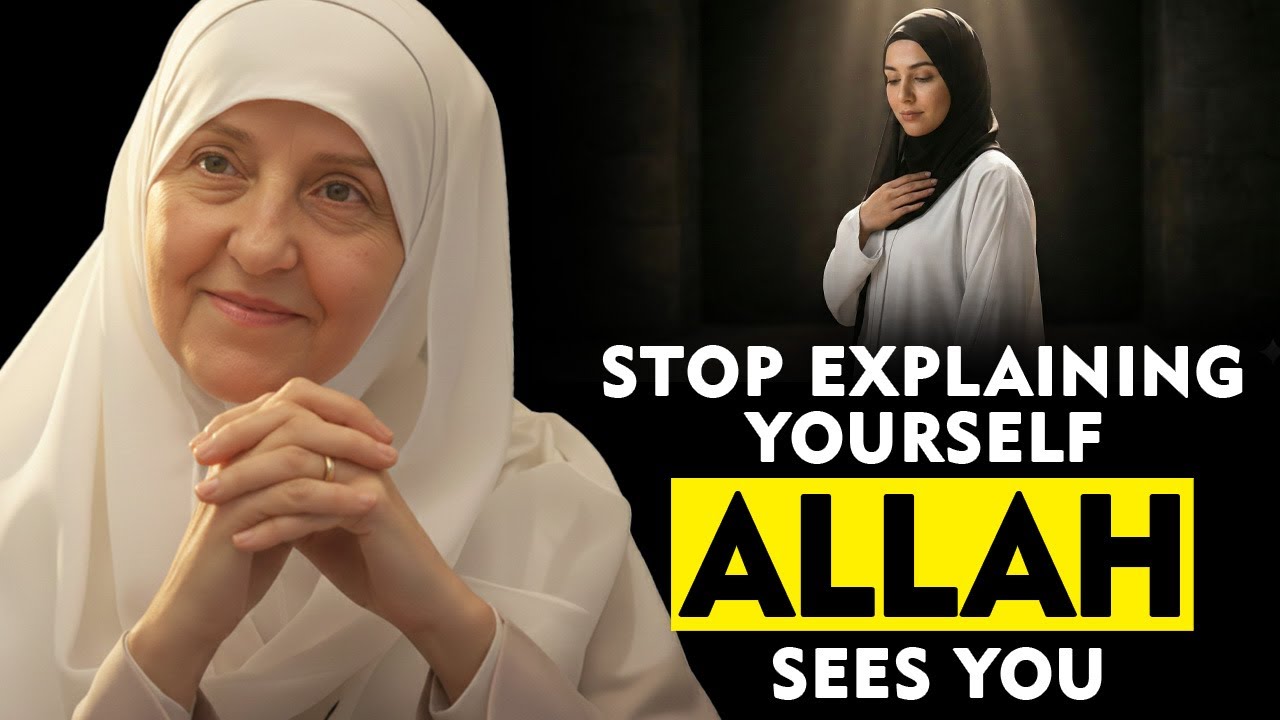 Stop Explaining Yourself Allah Sees You | Dr Haifa