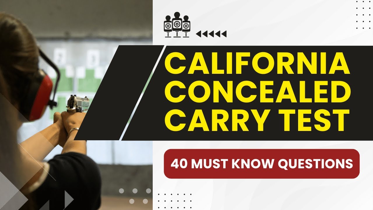 California Concealed Carry Test - Firearm Safety Certificate (40 Must Know Questions)