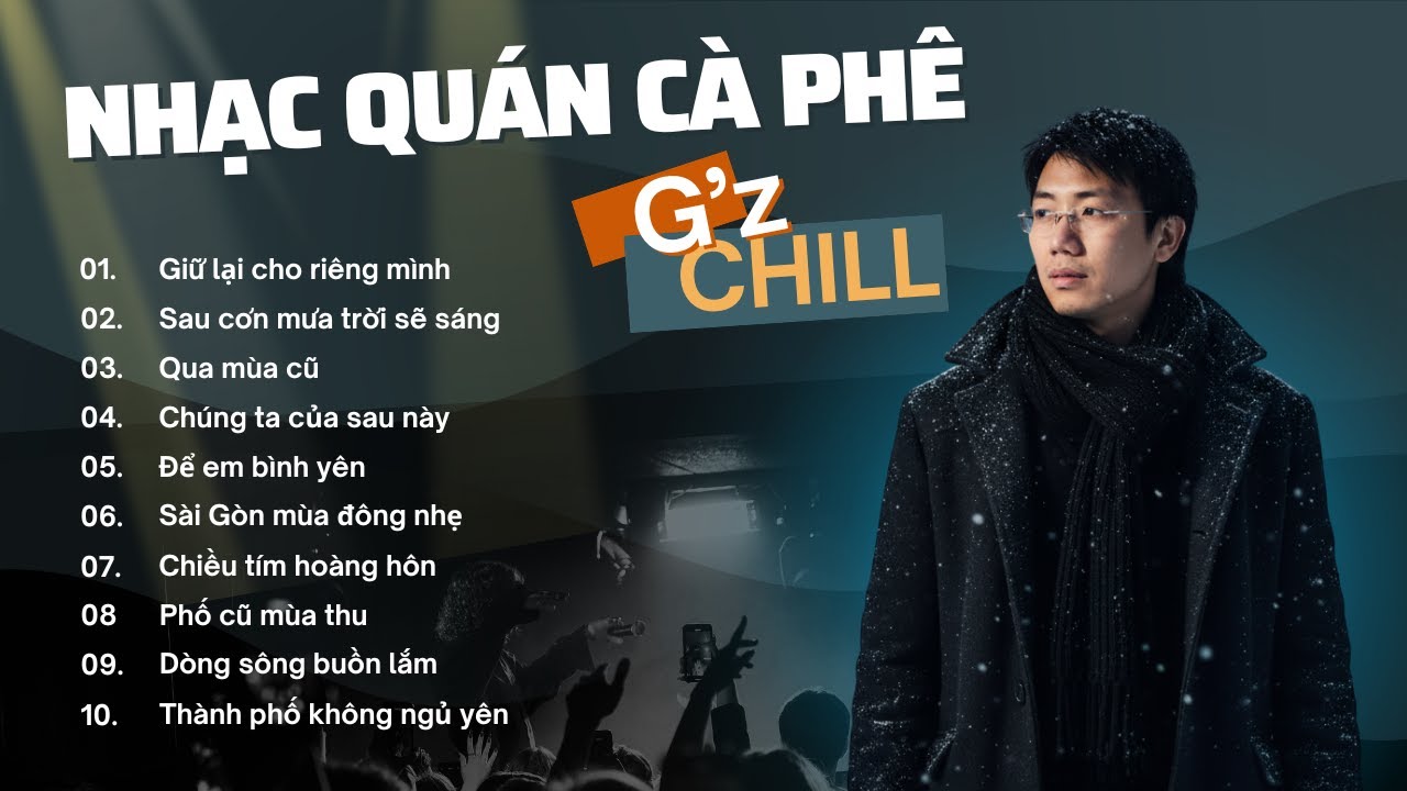 NHẠC QUÁN CÀ PHÊ - NHỮNG NGÀY GIỮ LẠI CHO RIÊNG MÌNH