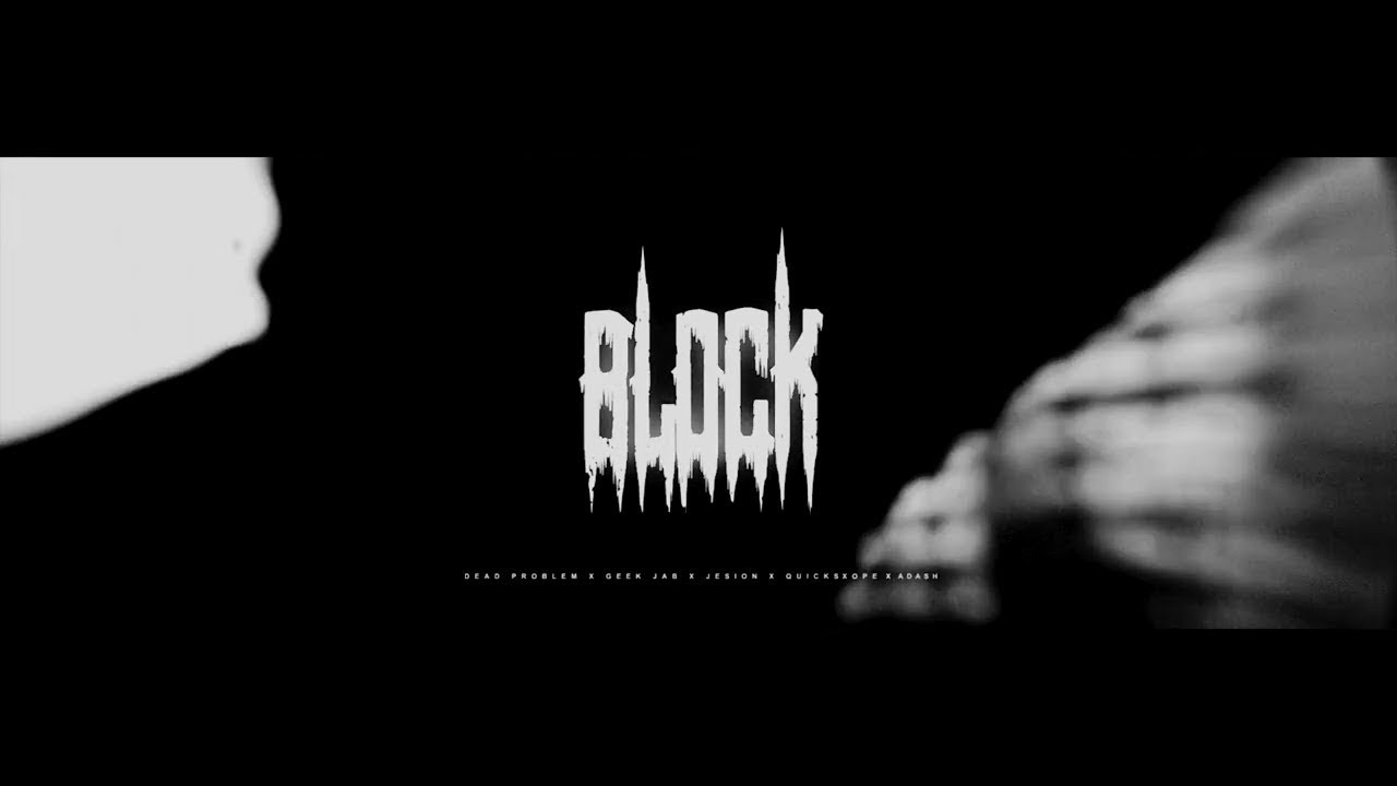 DEAD PROBLEM & GEEK JAB & JESION  - BLOCK (prod. sxope x adash x dead problem)