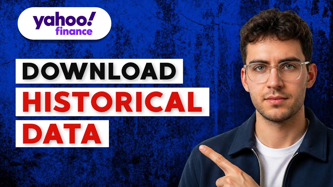 How to Download Yahoo Finance Historical Data [2026 Full Guide]