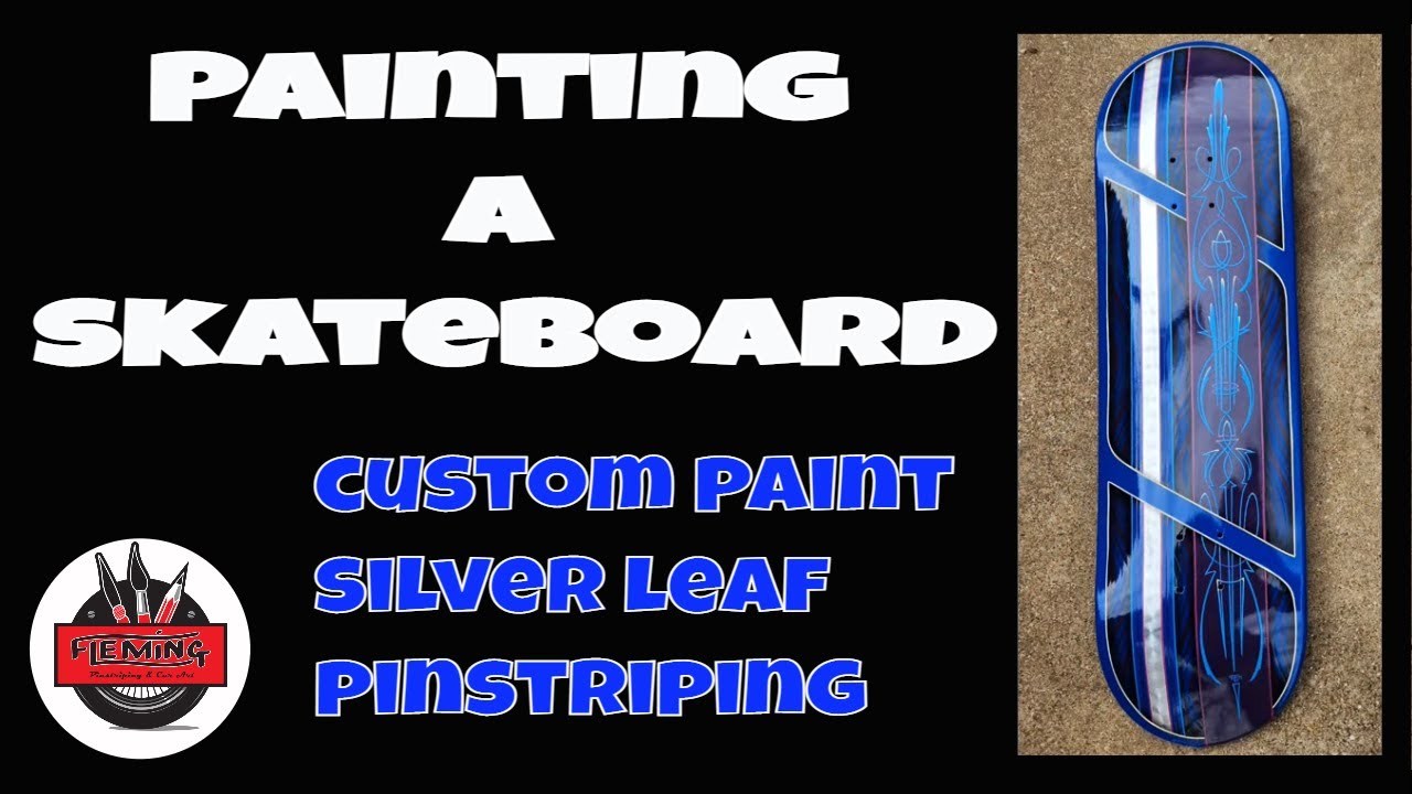 Painting a custom skateboard: Custom paint, silver leaf, and pinstriping