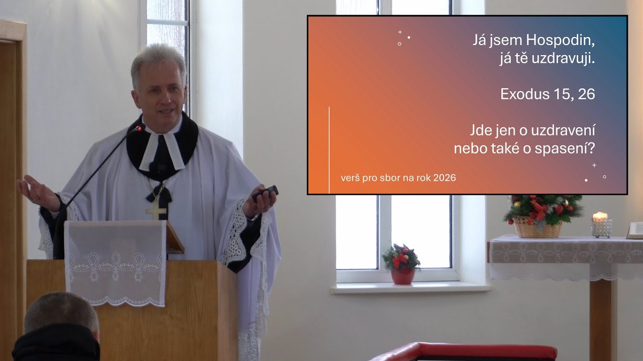 ⛪ Exodus 15, 26: Verš pro sbor na rok 2026 | Kázání 1. 1. 2026 (CZ)