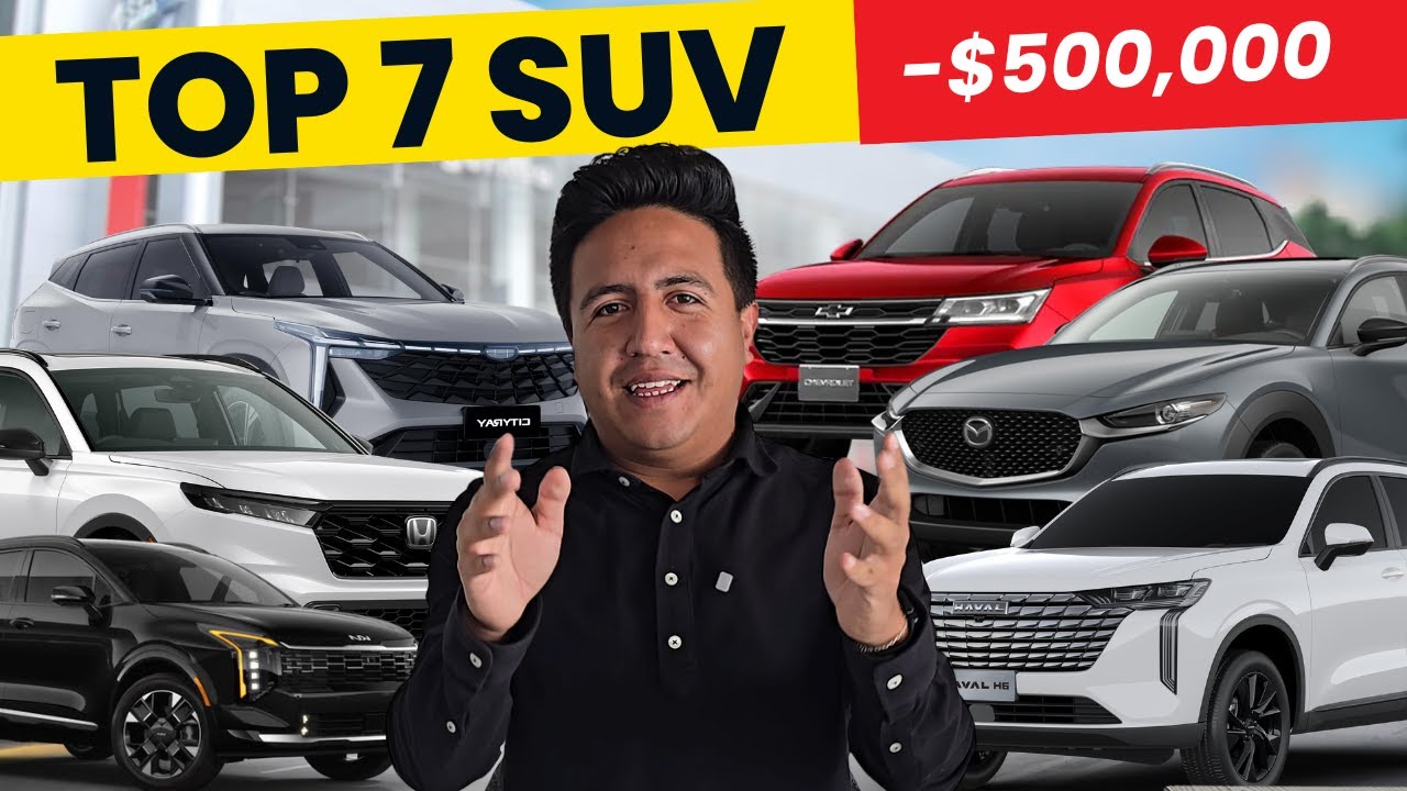 &iquest;Las MEJORES 7 SUVs por MENOS de $500,000? &iquest;Cu&aacute;l COMPRAR y POR QU&Eacute;?