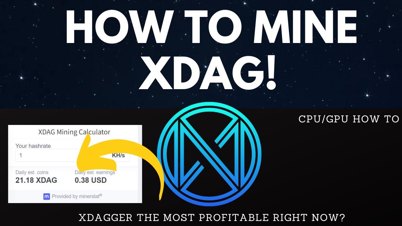 How To Mine XDAG - Xdagger CPU Mining Most Profitable Right Now?