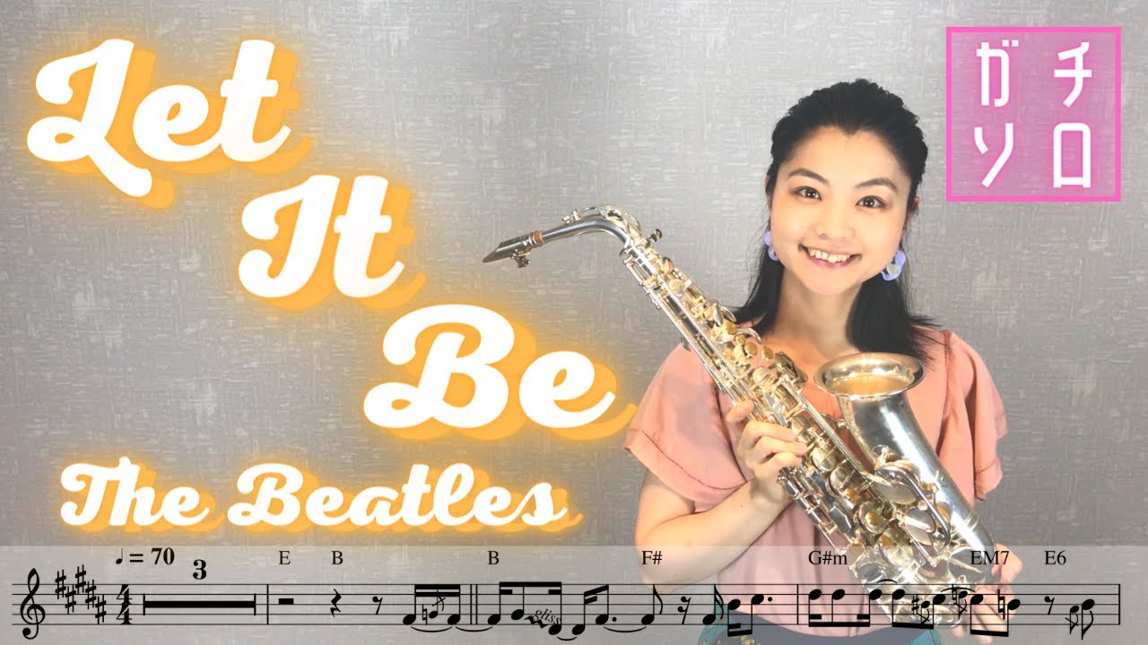 Let It Be // The Beatles (Alto Sax cover Sheet music Full Transcription & Solo) 【楽譜付】