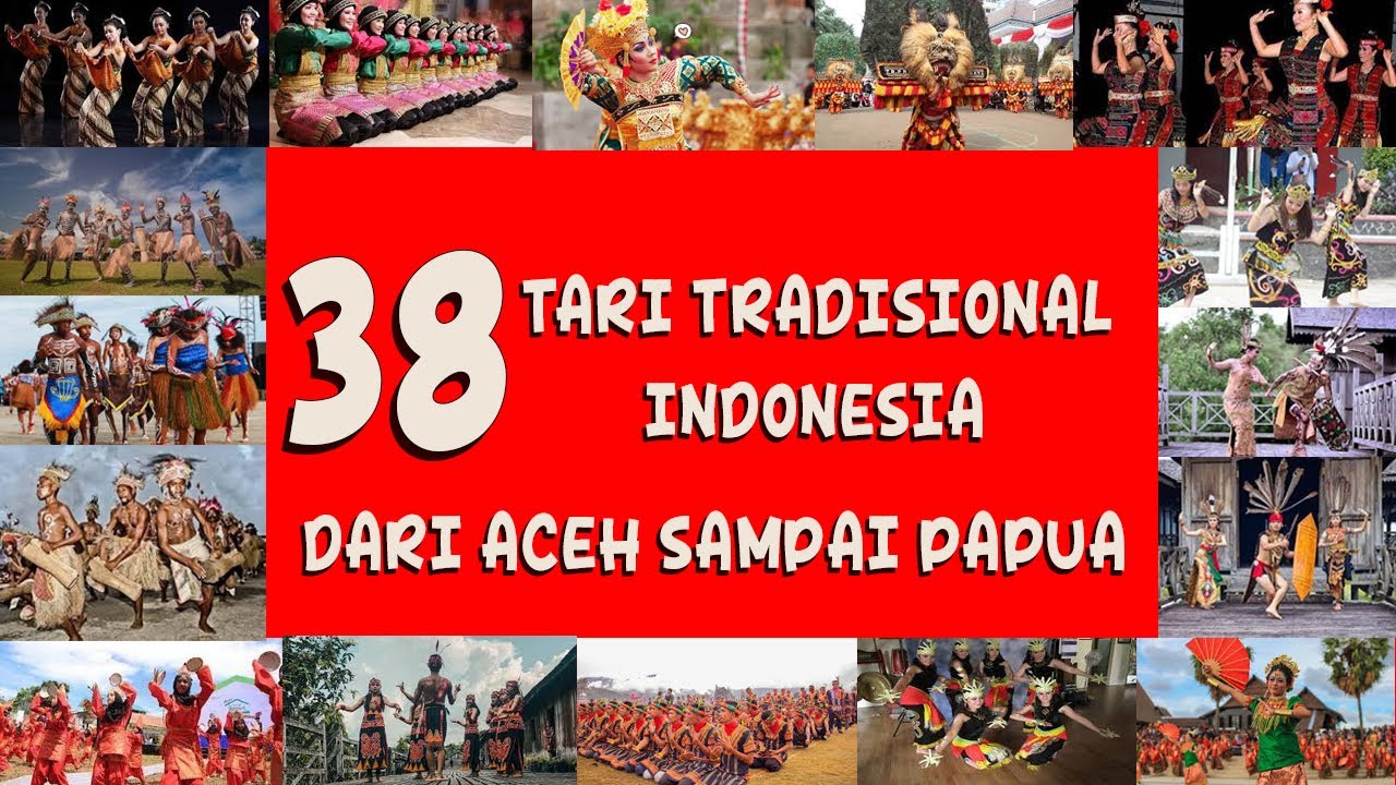🇮🇩 NAMA NAMA TARI TRADISIONAL INDONESIA DARI ACEH SAMPAI PAPUA
