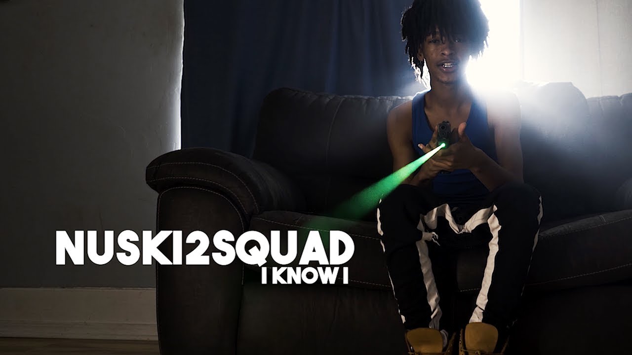 NUSKI2SQUAD - I Know I (Official Music Video)
