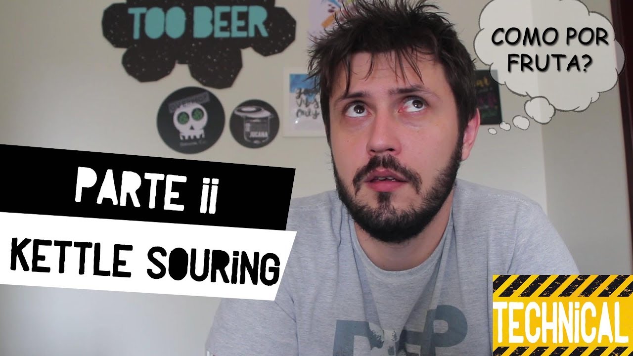 Adi&ccedil;&atilde;o de fruta? T&eacute;cnica de produ&ccedil;&atilde;o de cerveja por Kettle Souring |  sour#05.1 - PARTE 2